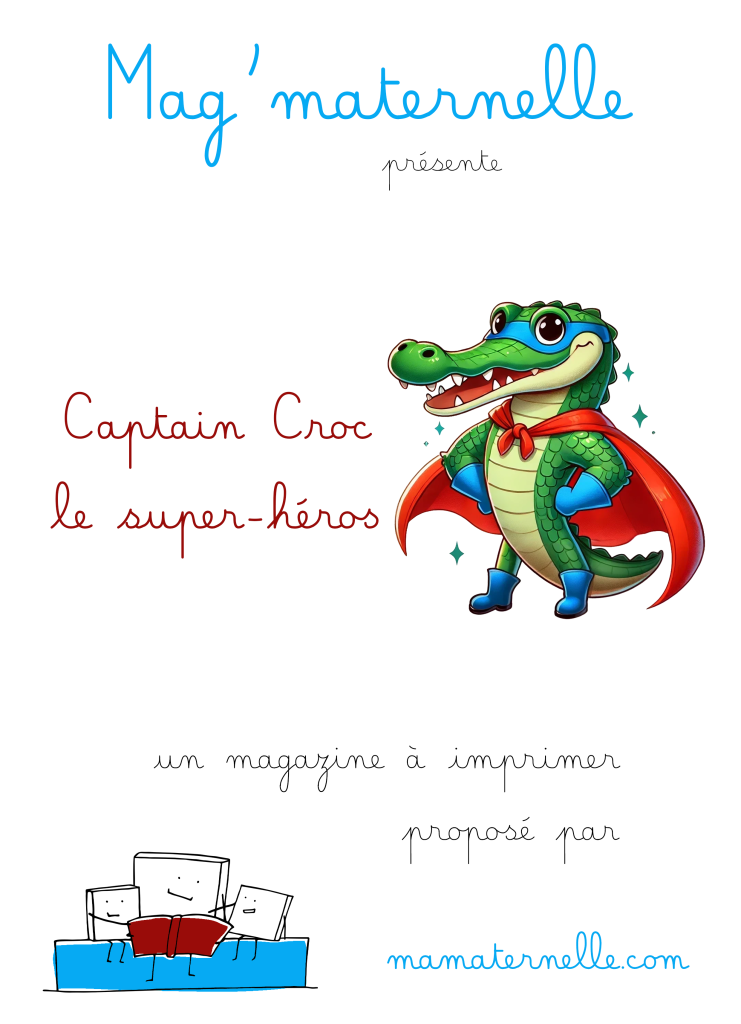 Mag Maternelle Captain Croc Le Super H Ros Ma Maternelle