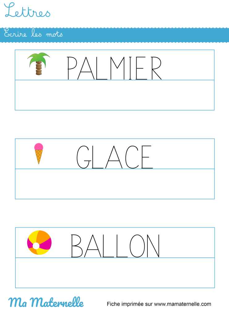 Moyenne section - Lettres : écrire les mots