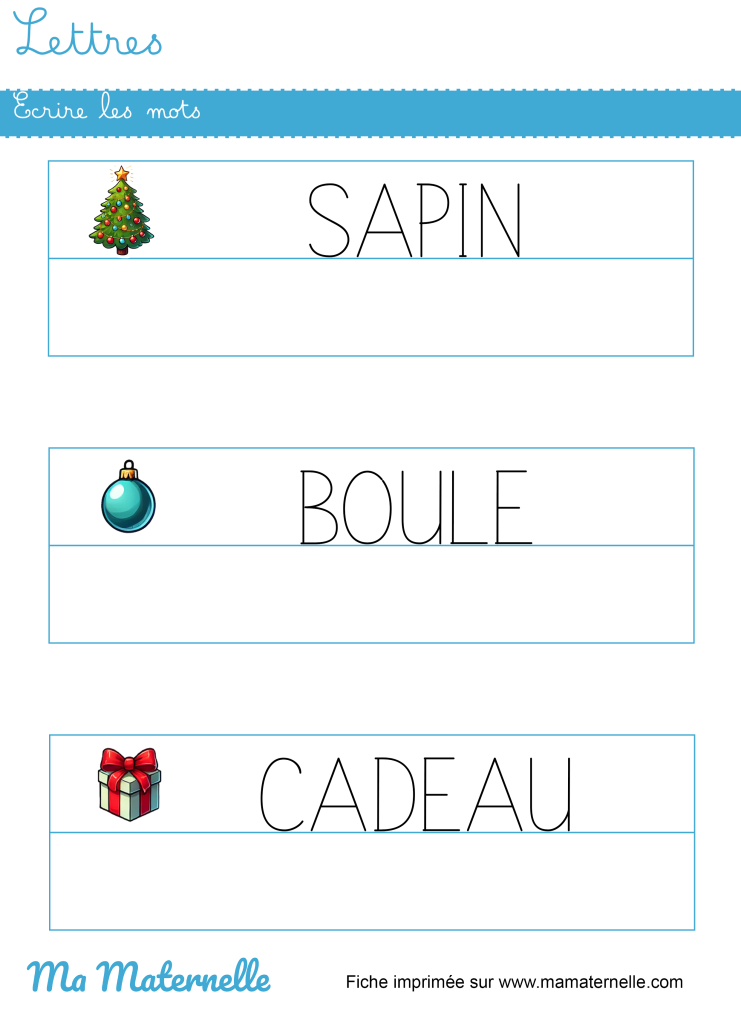 Moyenne section - Lettres : écrire les mots